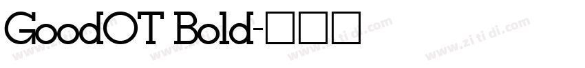 GoodOT Bold字体转换